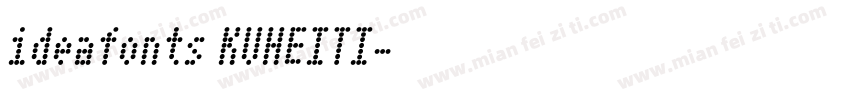 ideafonts KUHEITI字体转换